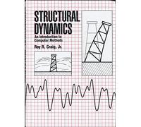Structural Dynamics: An Introduction to Computer Methods