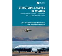 Structural Failures in Aviation : Lessons Learned from the Chapecoense and 737 MAX Aircraft Crashes