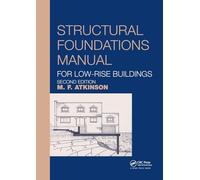 Structural Foundations Manual for Low-Rise Buildings