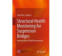 Structural Health Monitoring for Suspension Bridges: Interpretation of Field Measurements