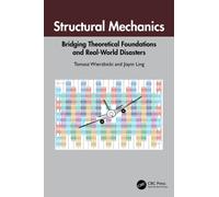 Structural Mechanics : Bridging Theoretical Foundations and Real-World Disasters