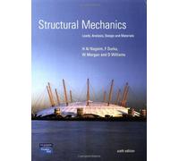 Structural Mechanics: Loads, Analysis, Design and Materials