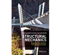 Structural Mechanics: Modelling and Analysis of Frames and Trusses