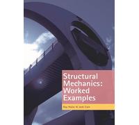 Structural Mechanics: Worked Examples