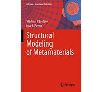 Structural Modeling of Metamaterials: 144 (Advanced Structured Materials, 144)