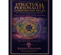 STRUCTURAL PERSONALITY COMPOSITION ATLAS: A CONSTITUTIONAL MAP OF IDENTITY, RELATIONSHIP AND DEVELOPMENT