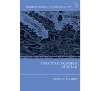 Structural Principles of EU Law (Modern Studies in European Law)