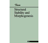 Structural Stability And Morphogenesis: An Outline of a General Theory of Models
