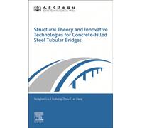 Structural Theory and Innovative Technologies for Concrete-Filled Steel Tubular Bridges