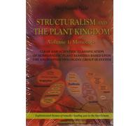 Structuralism and The Plant Kingdom - Volume 1: Monocots