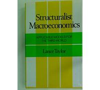 Structuralist Macroeconomics: Applicable Models for the Third World