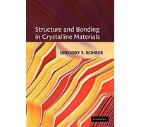 Structure and Bonding in Crystalline Materials