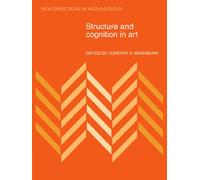 Structure and Cognition in Art (New Directions in Archaeology)