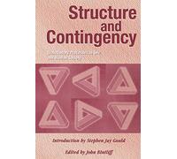 Structure and Contingency: Evolutionary Processes in Life and Human Society