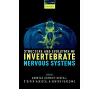Structure and Evolution of Invertebrate Nervous Systems
