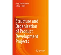Structure and Organization of Product Development Projects