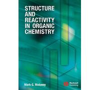 Structure and Reactivity in Organic Chemistry