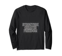Structure Creates Freedom Entrepreneur Systems Long Sleeve T-Shirt