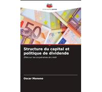 Structure du capital et politique de dividende: Effets sur les coopératives de crédit