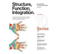 Structure, Function, Integration: Journal of the Dr. Ida Rolf Institute (Structure, Function, Integration: The Journal of the Dr. Ida Rolf Institute)