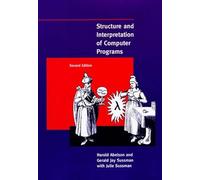 Structure & Interpretation of Computer Programs 2e (MIT Electrical Engineering and Computer Science)