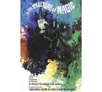The Structure of Magic I: A Book About Language and Therapy v. 1 (Structure of Magic): A Book About Language and Therapy