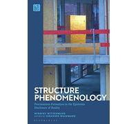 Structure Phenomenology: Preconscious Formation in the Epistemic Disclosure of Reality