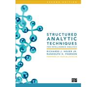 Structured Analytic Techniques for Intelligence Analysis
