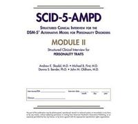 Structured Clinical Interview for the DSM-5® Alternative Model for Personality Disorders (SCID-5-AMPD) Module II: Personality Traits