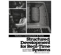 Structured Development for Real-Time Systems: Vol. I: Introduction and Tools: v.1