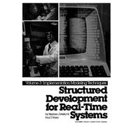Structured Development for Real-Time Systems, Vol. III: Implementation Modeling Techniques: v. 3