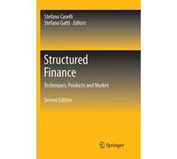 Structured Finance: Techniques, Products and Market