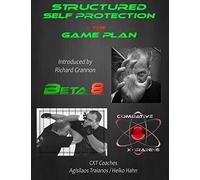 Structured Self Protection The Game Plan: Beta8 CXT