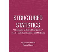 Structured Statistics Vol. II: Statistical Inference and Modeling