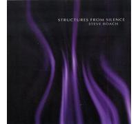 Structures from Silence by Steve Roach (2001) Audio CD