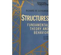 Structures: Fundamental Theory and Behaviour