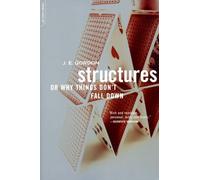 Structures: Or Why Things Don't Fall Down