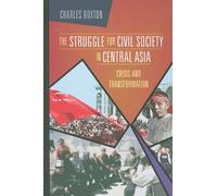 Struggle for Civil Society in Central Asia: Crisis and Transformation