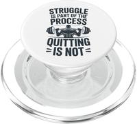Struggle Is Part Of The Process Quitting Is Not PopSockets PopGrip for MagSafe