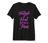 Struggle is Real Jesus Christian Women Bible Verse Pray Pink Premium T-Shirt