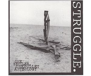 Struggle - One Settler. One Bullet - an Anthology