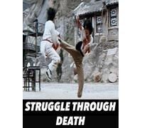 Struggle Through Death