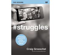 #Struggles: Following Jesus in a Selfie-Centered World, 5 Sessions [DVD]