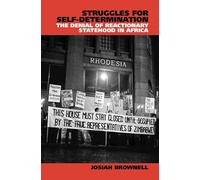 Struggles for Self-Determination: The Denial of Reactionary Statehood in Africa