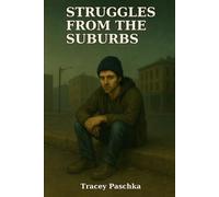 Struggles From The Suburbs