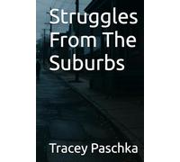 Struggles From The Suburbs