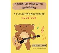 Strum Along With Custard A Fun Guitar Adventure Book 1
