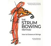Strum Bowing Method: How to Grove Strings