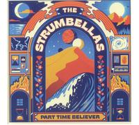 The Strumbellas - Part Time Believer [VINYL]