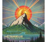Strumbellas - We Still Move On Dance Floors